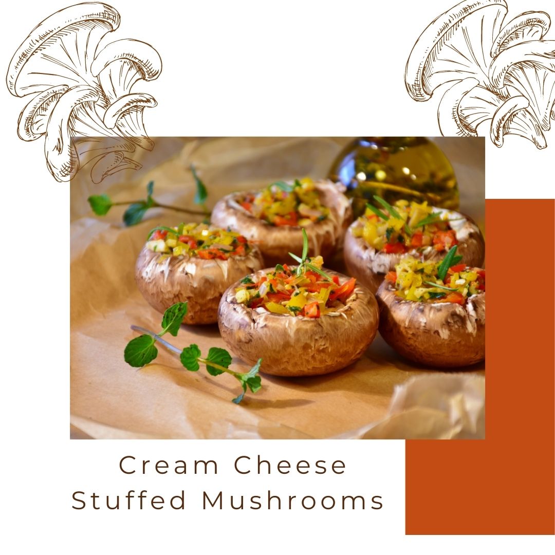 Cream Cheese Stuffed Mushrooms