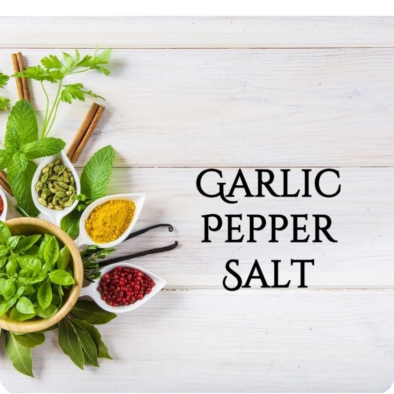 Garlic Pepper Salt (GPS)